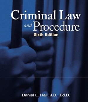 Criminal Law and Procedure  [USA] By D. Hall